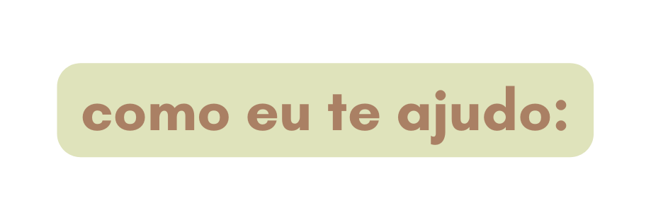como eu te ajudo